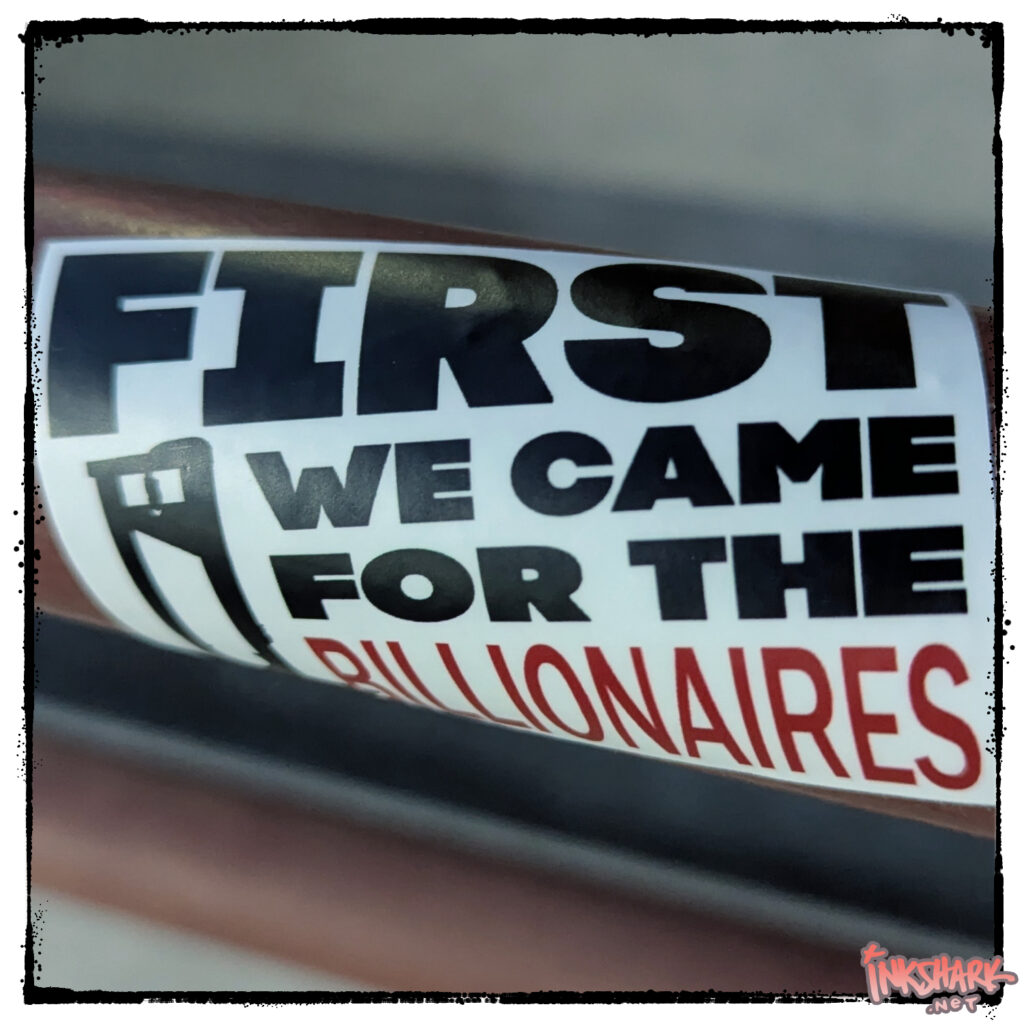First We Came For The Billionaires